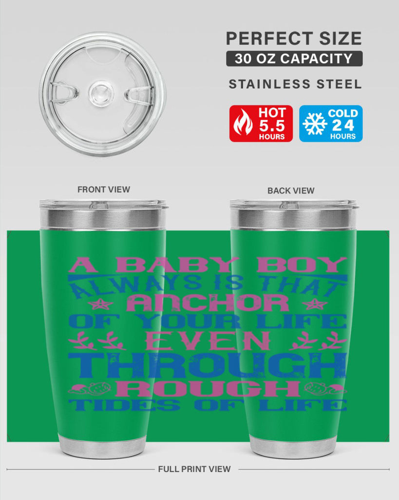 A baby boy always is that anchor of your life even through rough tides of life Style 151#- baby- tumbler