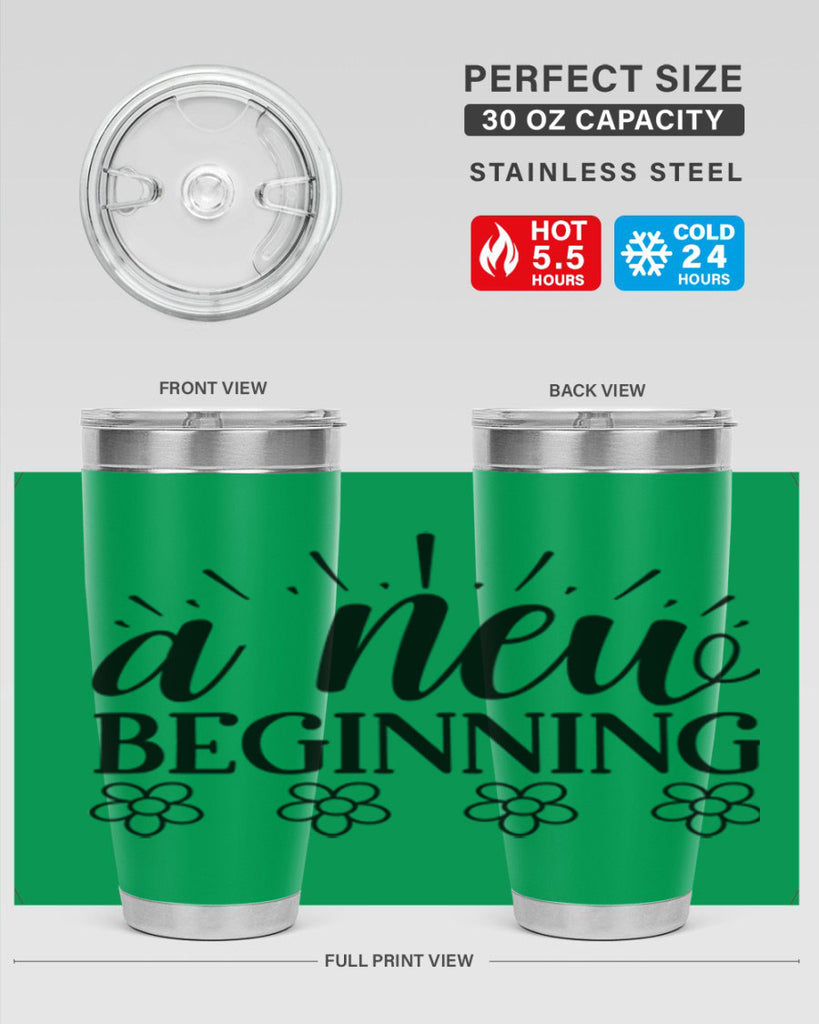 A new beginning  15#- spring- Tumbler