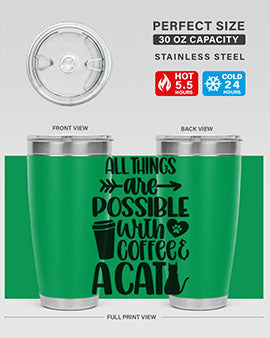 All Things Are Possible Style 74#- cat- Tumbler