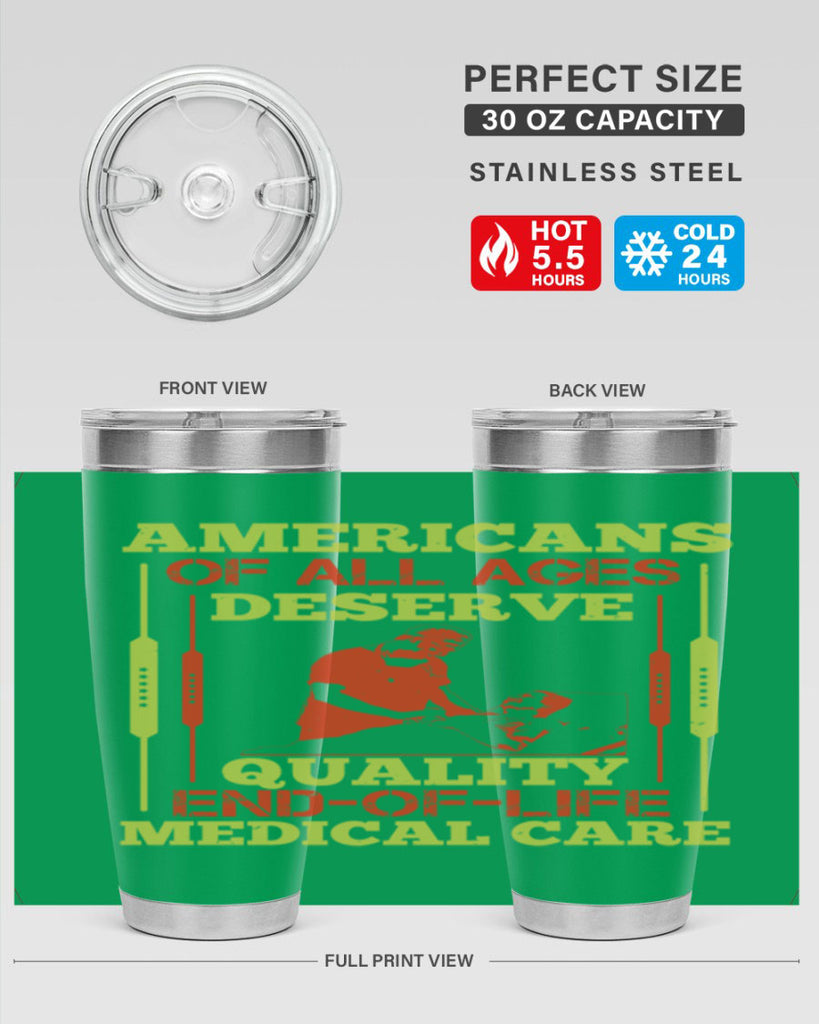 Americans of all ages deserve quality endoflife medical care Style 39#- medical- tumbler