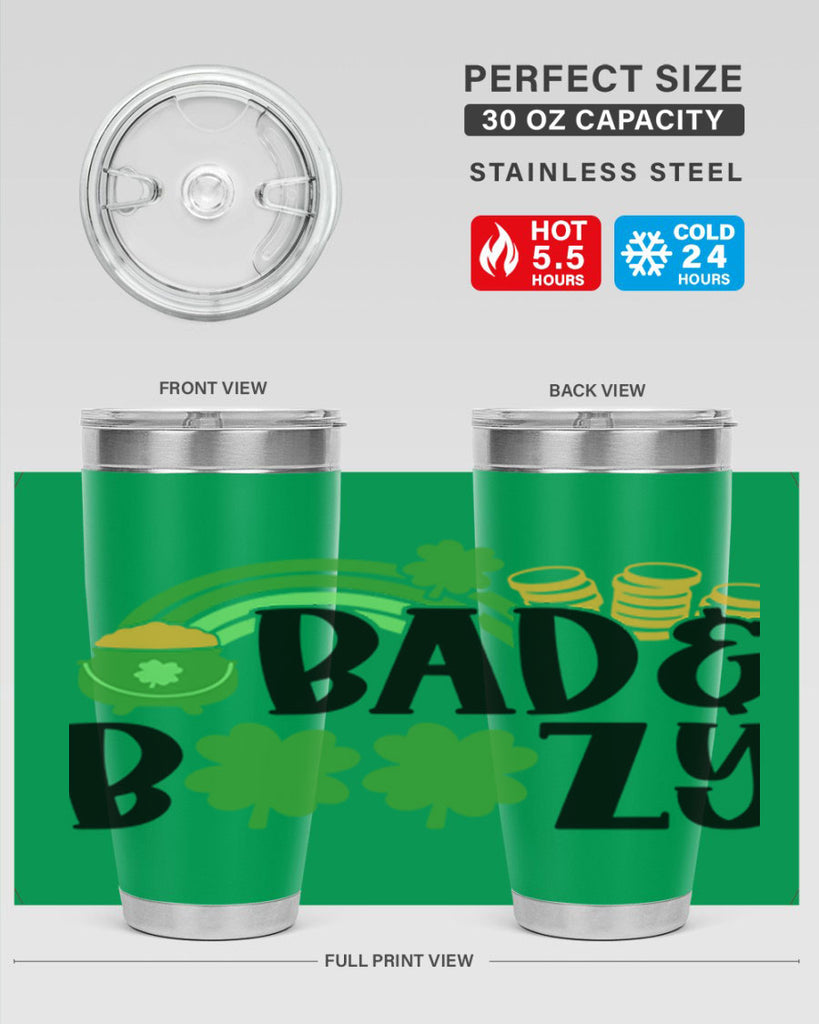 Bad Boozy Style 105#- St Patricks Day- Tumbler