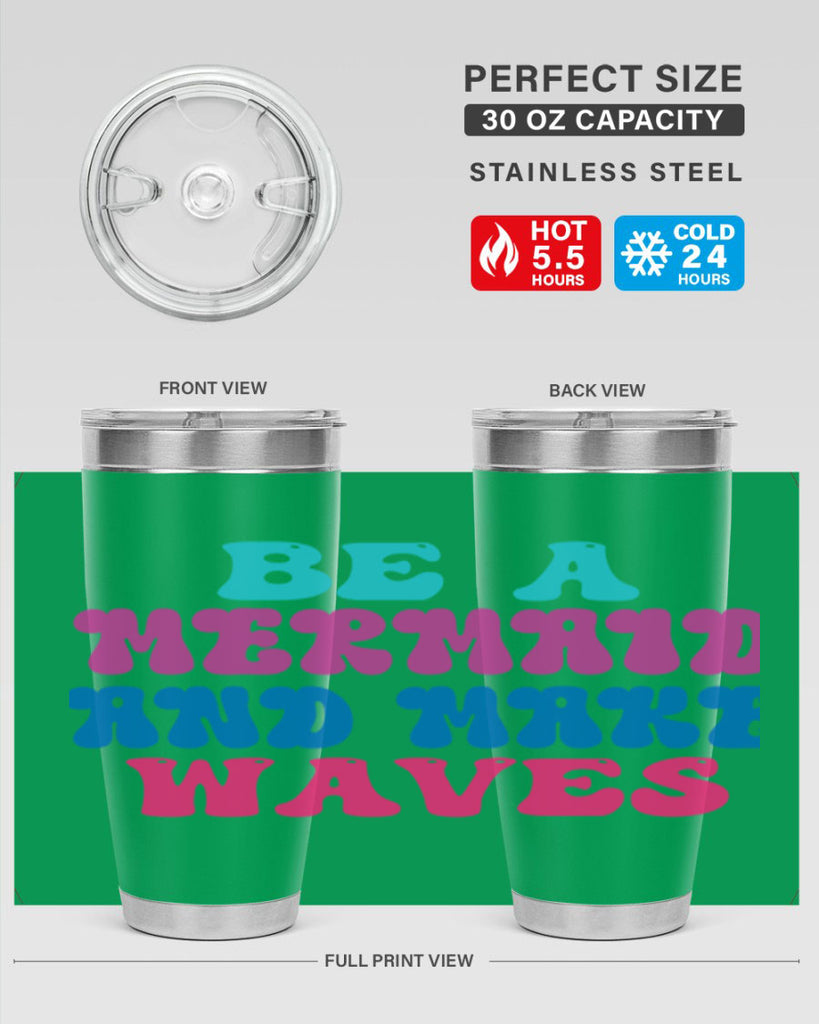 Be A Mermaid And Make Waves 48#- mermaid- Tumbler