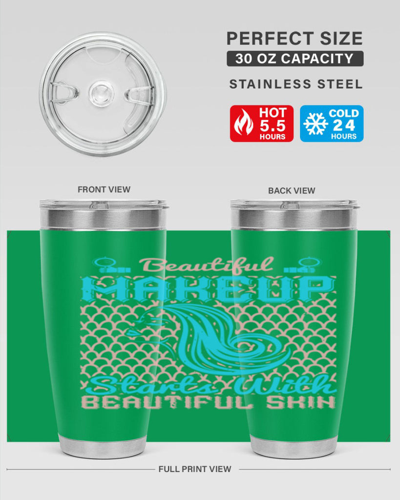 Beautiful makeup starts with beautiful skin Style 172#- make up- Tumbler