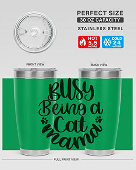 Busy Being A Cat Mama Style 80#- cat- Tumbler