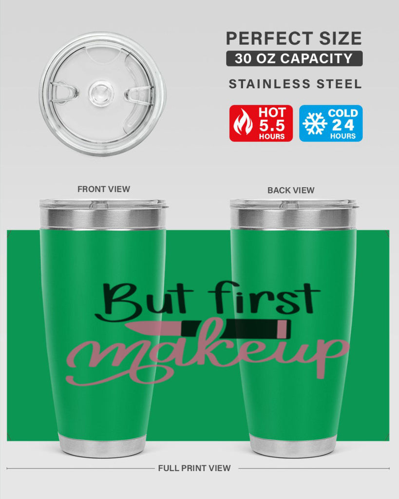 But First Makeup Style 117#- make up- Tumbler