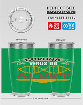 Corona Virus Be Alert Style 6#- corona virus- Tumbler