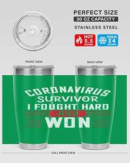 Corona Virus Survivor i fought and own Style 4#- corona virus- Tumbler