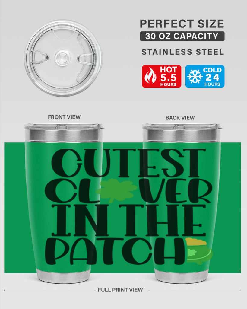 Cutest Clover In The Patch Style 102#- St Patricks Day- Tumbler