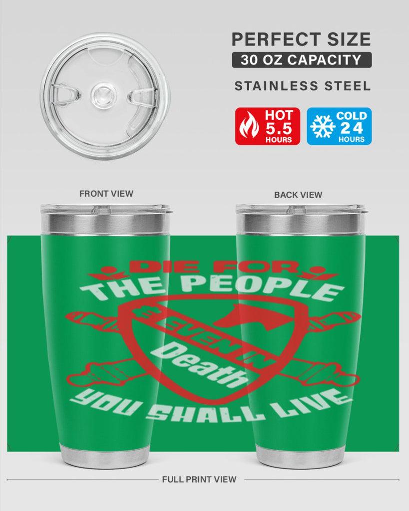 Die for the people and you shall live Style 69#- Fourt Of July- Tumbler
