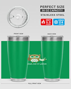 Do It Later funny Cute A TurtleRabbit 4#- owl- Tumblers