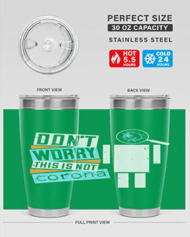 Dont worry this is not corona Style 54#- corona virus- Tumbler