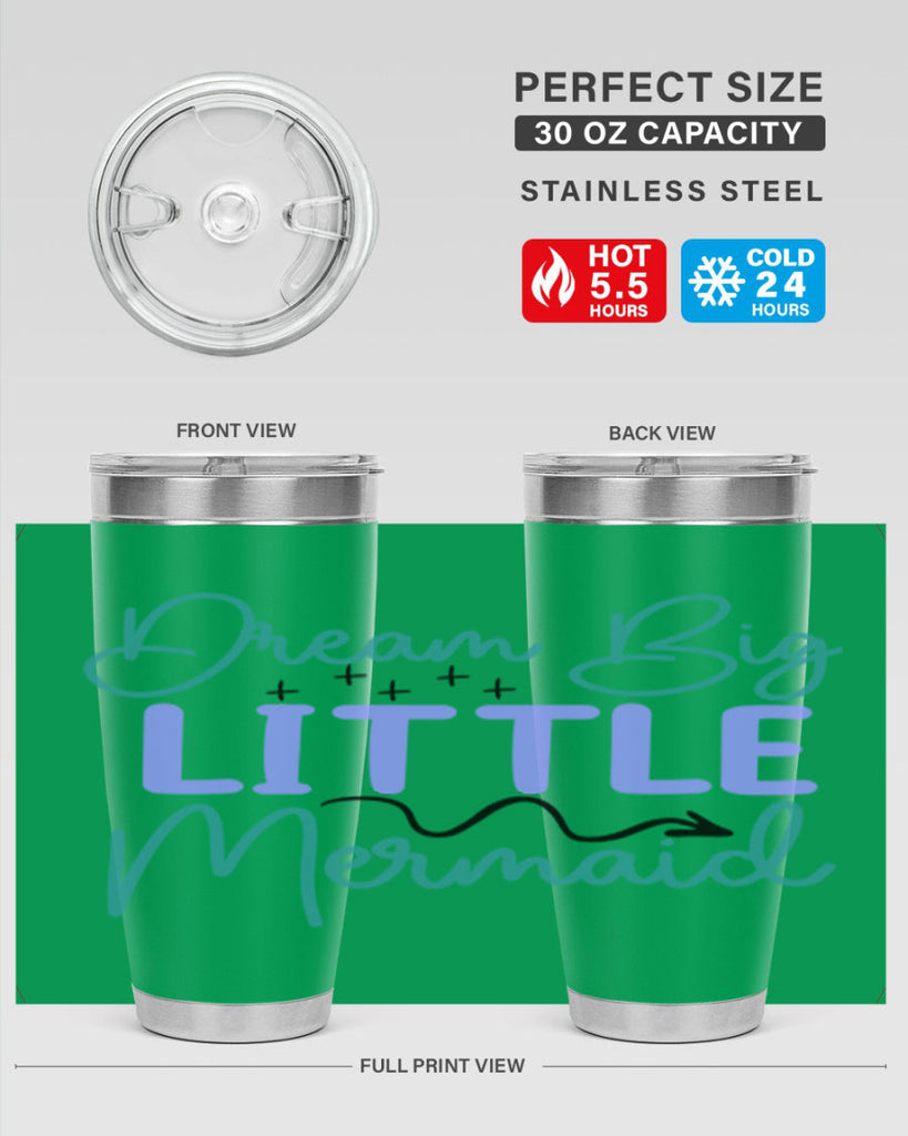 Dream Big Little Mermaid 118#- mermaid- Tumbler
