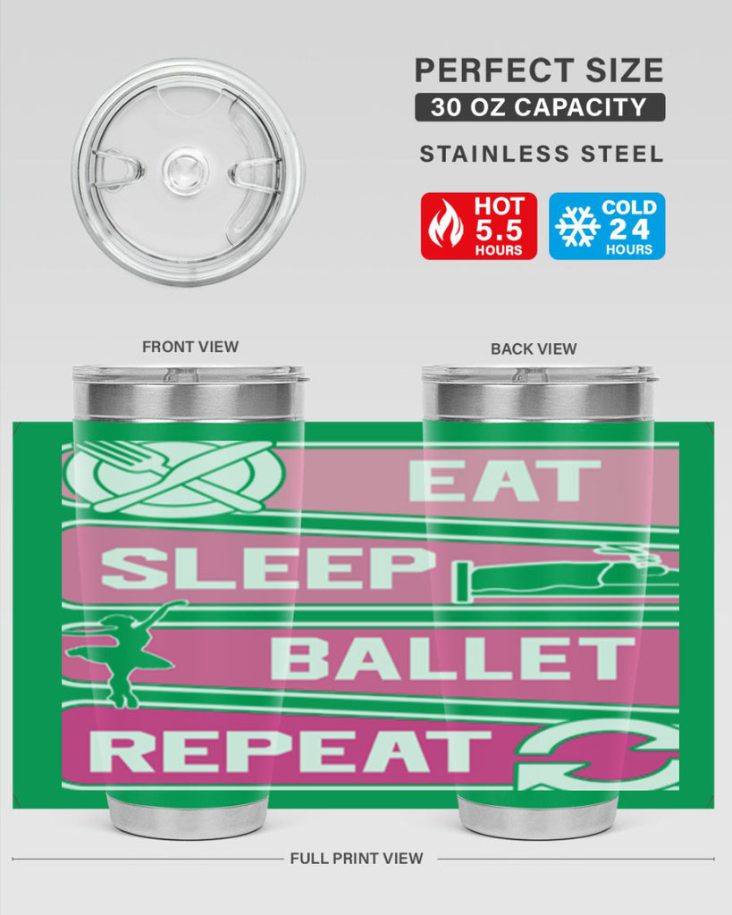 Eat Sleep Ballet Repeat Ballerino Ballet 38#- ballet- Tumbler