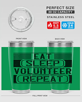 Eat Sleep Volunteer Repeat Style 15#- volunteer- Tumbler