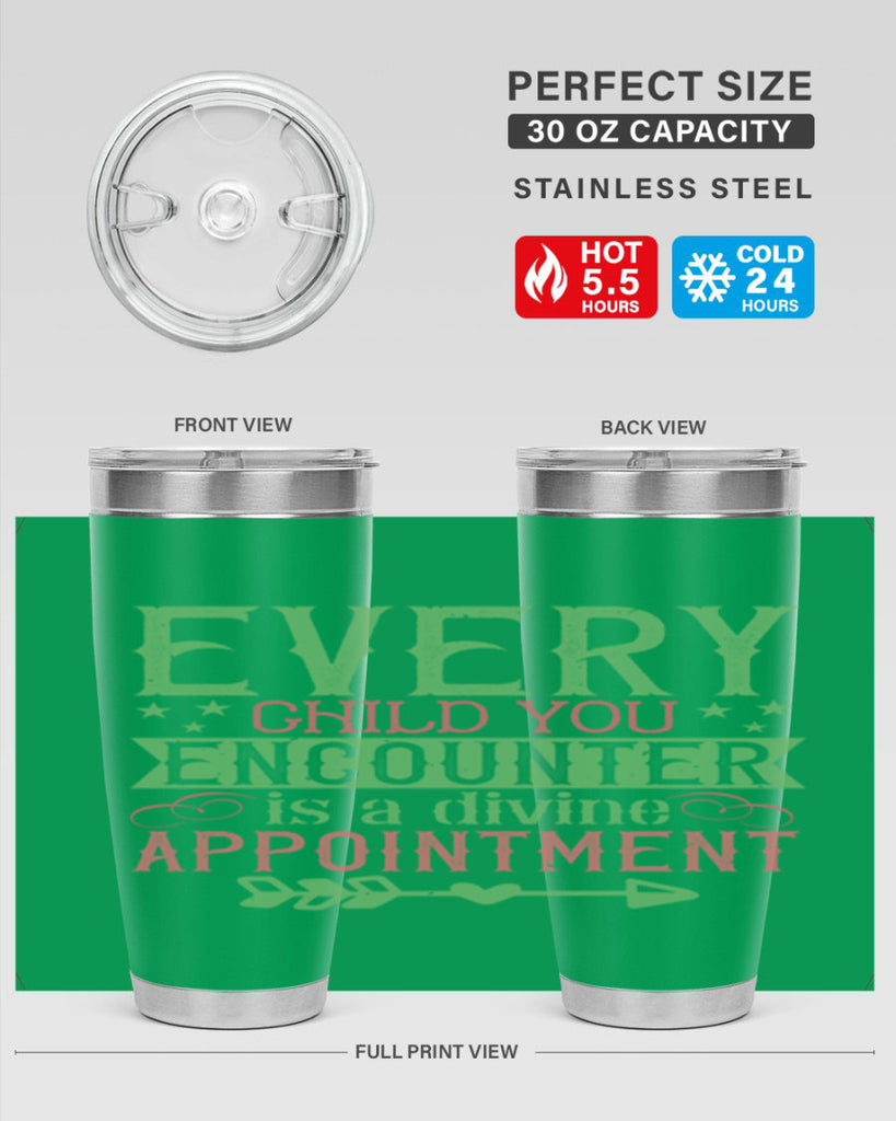 Every child you encounter is a divine appointment Style 22#- baby- Tumbler
