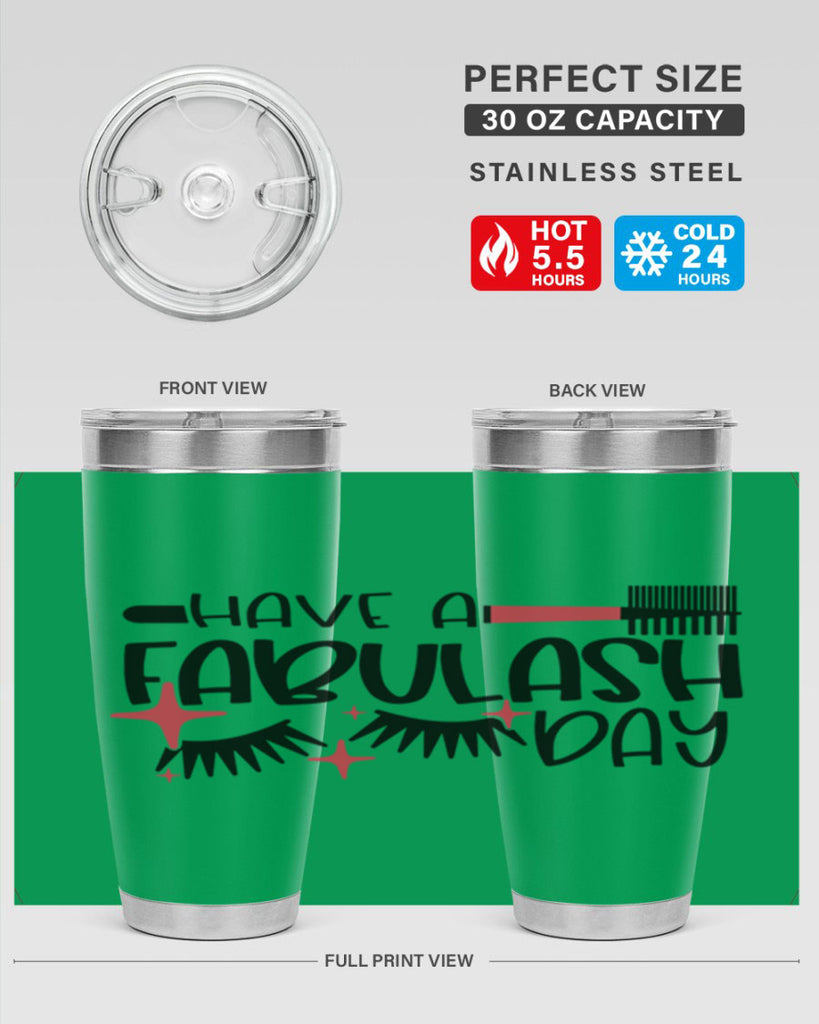 Have A Fabulash Day Style 91#- make up- Tumbler