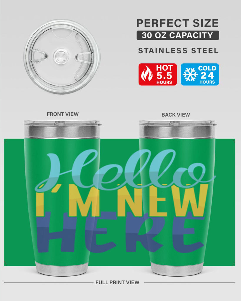 Hello Im New Here Style 261#- baby- tumbler