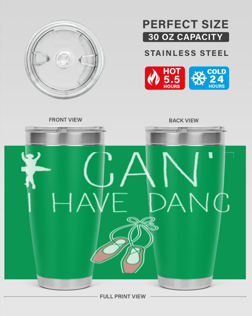 I Cant I Have Dance Ballet 45#- ballet- Tumbler