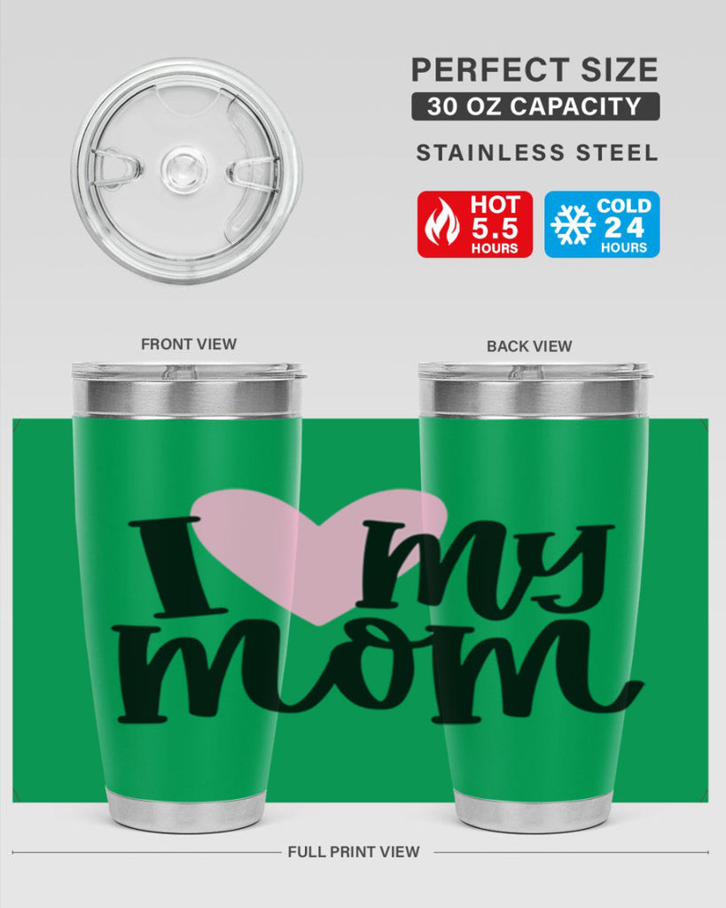 I Love My Mom Style 86#- baby- tumbler