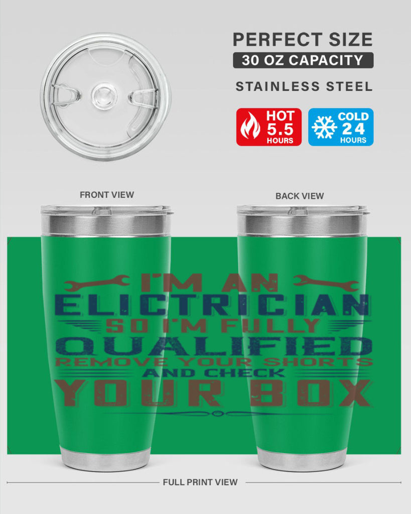 I M AN ELECTRICIAN SO IM FULLY QUALIFIED REMOVE YOUR SHORTS AND CHECK YOUR BOX Style 53#- engineer- tumbler