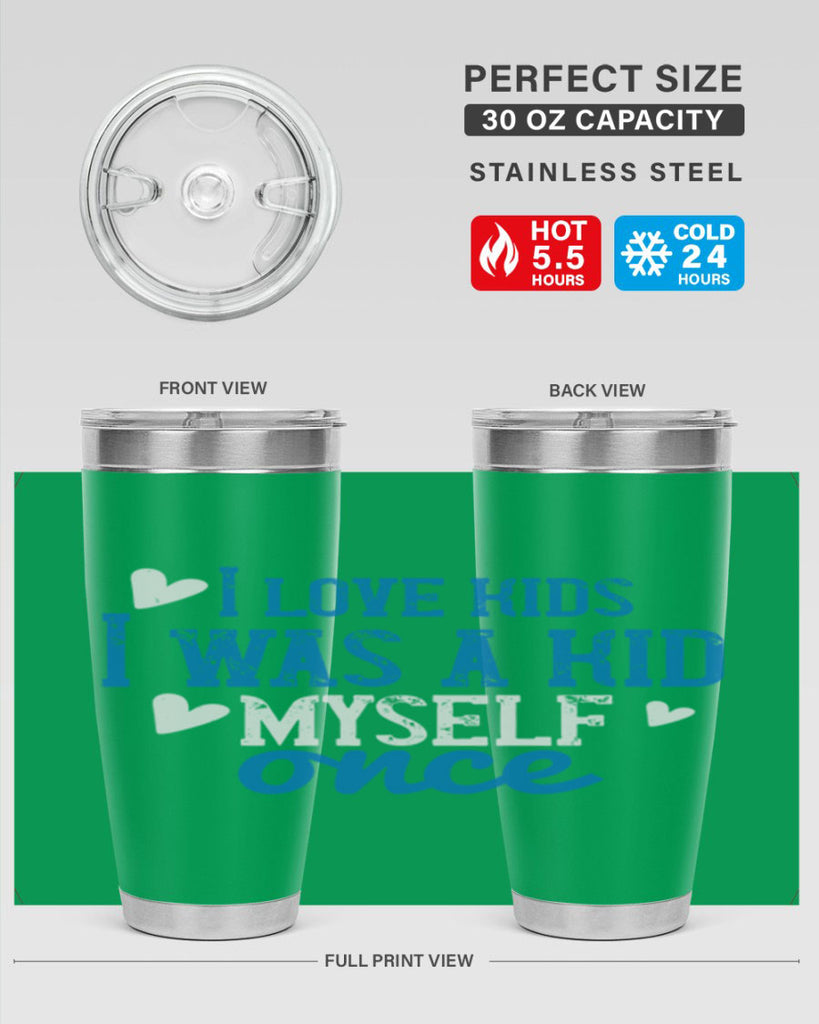 I love kids I was a kid myself once Style 35#- baby- Tumbler