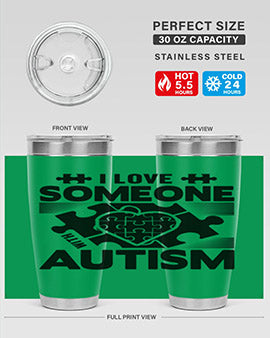 I love someone Style 47#- autism- Tumbler