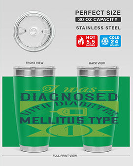 I was diagnosed with diabetes mellitus Type Style 29#- diabetes- Tumbler
