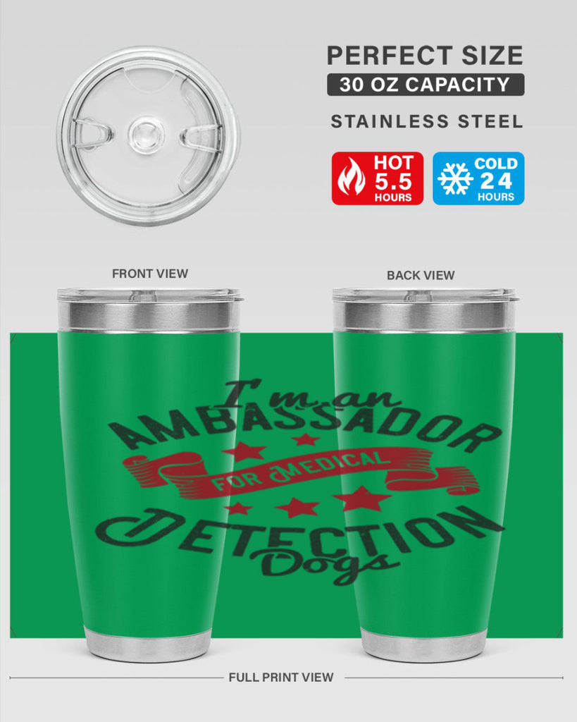Im an ambassador for Medical Detection dogs Style 41#- medical- tumbler