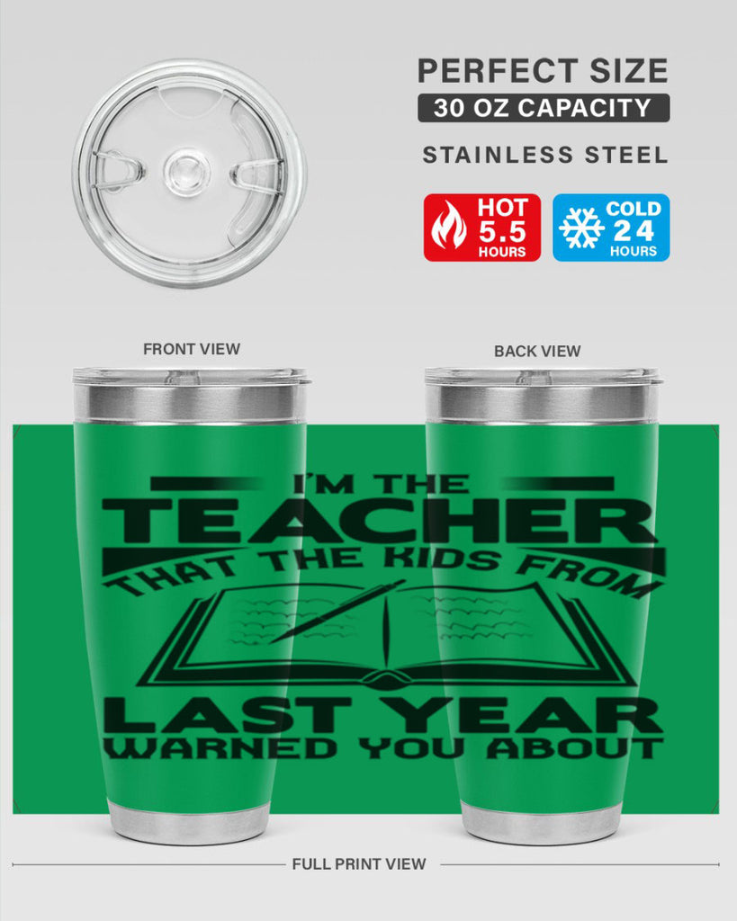 Im the teacher Style 114#- teacher- tumbler
