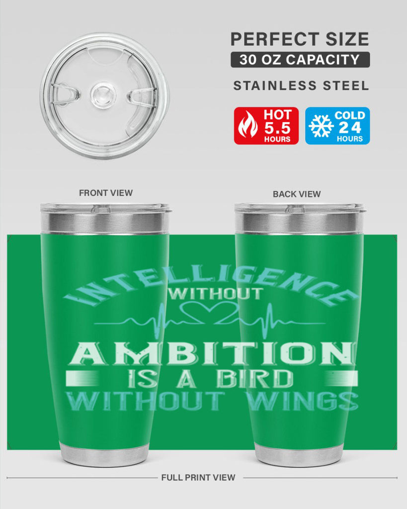 Intelligence without ambition is a bird without wings Style 309#- nurse- tumbler
