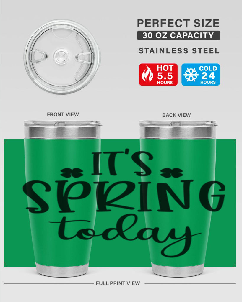 Its spring today design  287#- spring- Tumbler
