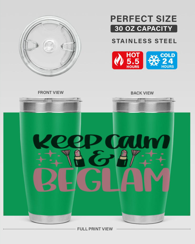 Keep Calm Be Glam Style 74#- make up- Tumbler