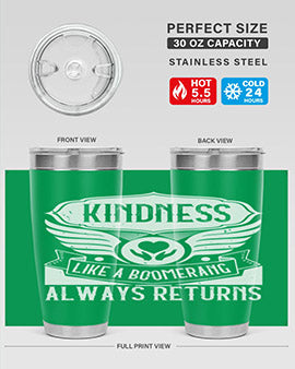 Kindness like a boomerang always returns Style 43#- volunteer- Tumbler