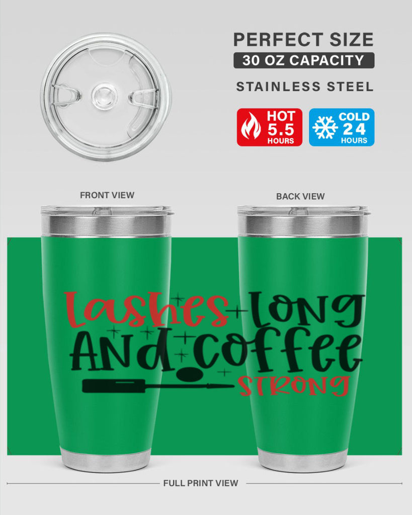 Lashes Long And Coffee Strong Style 232#- make up- Tumbler