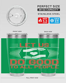 Let us do good to all people Style 42#- volunteer- Tumbler