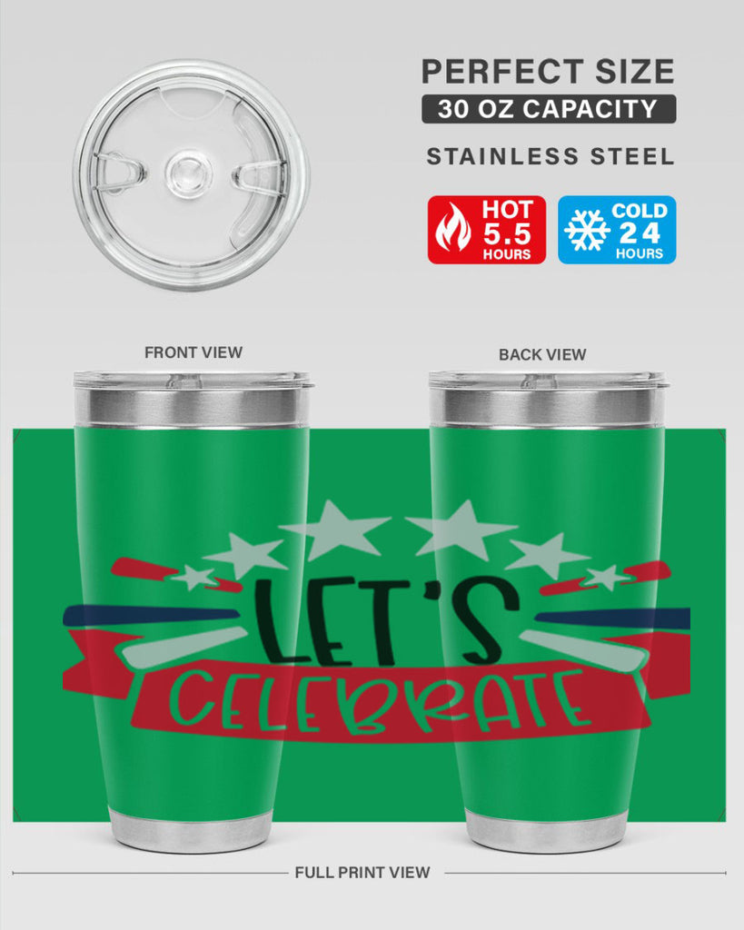 Lets Celebrate Style 160#- Fourt Of July- Tumbler