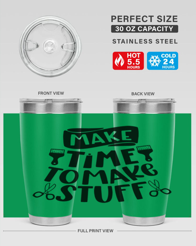 Make Time To Make Stuff 12#- crafting- Tumbler