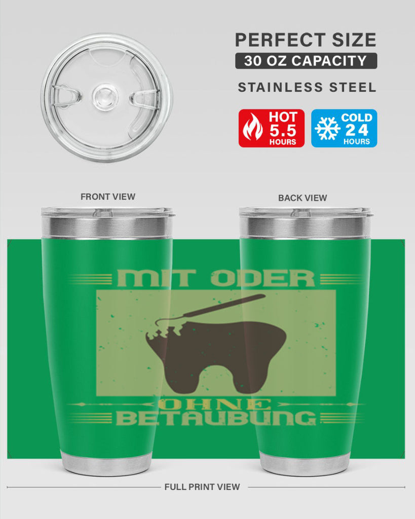 Mit oder ohne betaubung Style 25#- dentist- tumbler