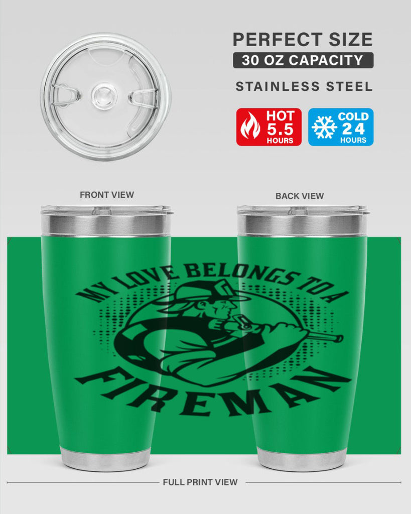 My love belongs Style 50#- fire fighter- tumbler