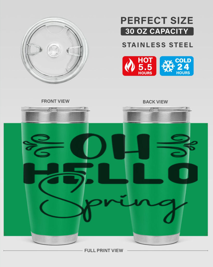 Oh Hello Spring 365#- spring- Tumbler