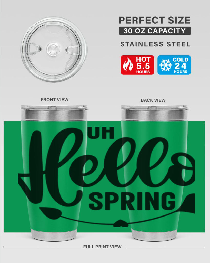Oh Hello Spring368#- spring- Tumbler