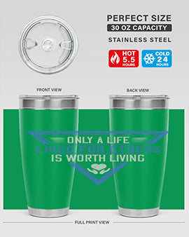 Only a life lived for others is worth living Style 39#- volunteer- Tumbler