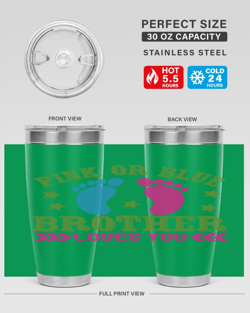 Pink or Blue Brother Loves You Style 181#- baby- tumbler