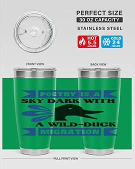 Poetry is a sky dark with a wildduck migration Style 22#- duck- Tumbler