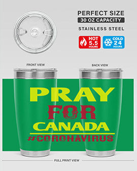 Pray For Canada Style 7#- corona virus- Tumbler