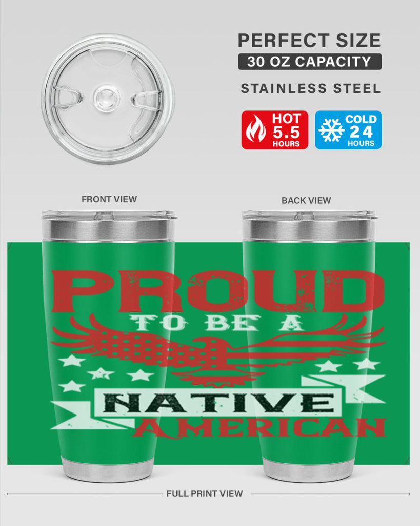 Proud to be a Native American Style 188#- Fourt Of July- Tumbler
