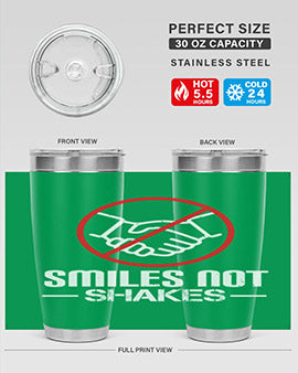 SMILES NOT SHAKES Style 23#- corona virus- Tumbler