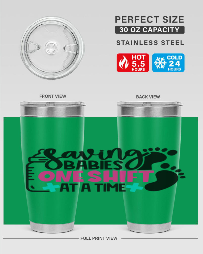 Saving Babies One Shift At A Time Style Style 53#- nurse- tumbler