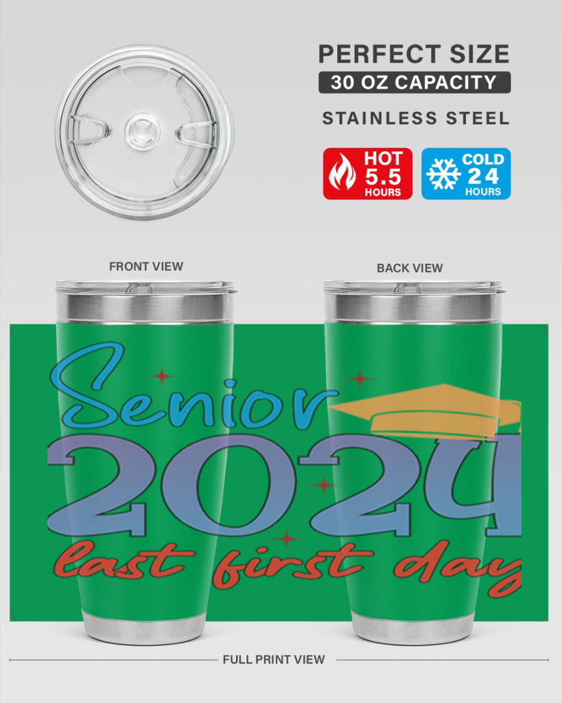 Senior 2024 last first day 12#- 12th grade- Tumbler