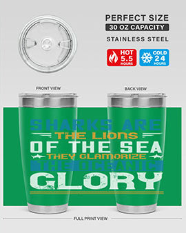 Sharks are the lions of the seaThey glamorize the oceanic glory Style 30#- shark  fish- Tumbler